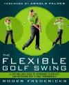 The Flexible Golf Swing cover