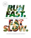 Run Fast. Eat Slow. cover