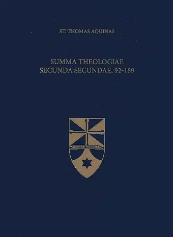 Summa Theologiae Secunda Secundae, 92-189 cover