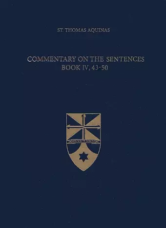 Commentary on the Sentences, Book IV, 43-50 cover