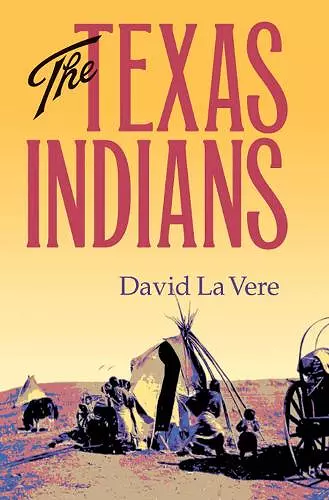 The Texas Indians Volume 95 cover