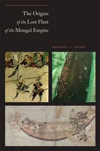 The Origins of the Lost Fleet of the Mongol Empire cover
