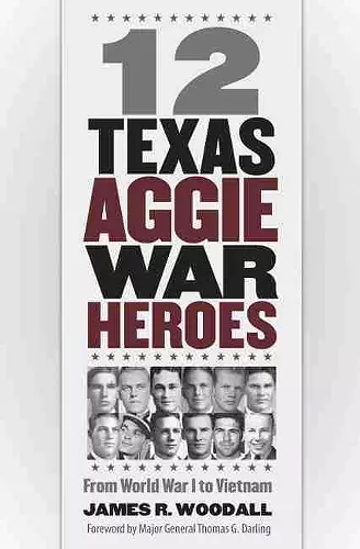 12 Texas Aggie War Heroes cover