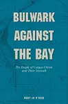 Bulwark Against the Bay cover