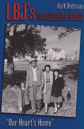 LBJ's Texas White House cover