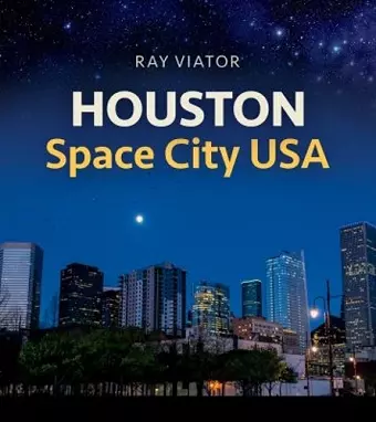 Houston, Space City USA cover