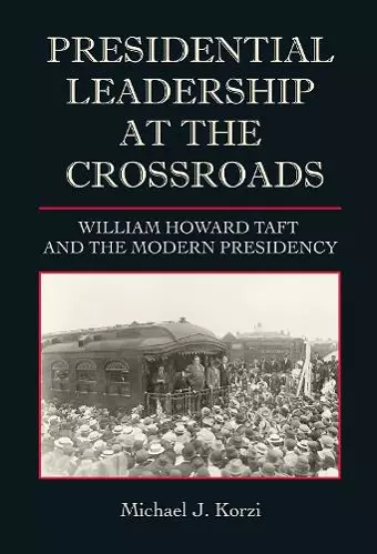 Presidential Leadership at the Crossroads cover