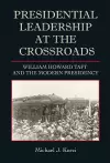 Presidential Leadership at the Crossroads cover