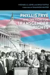 Phyllis Frye and the Fight for Transgender Rights cover