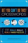 Bet You Can't Do This! Crosswords cover