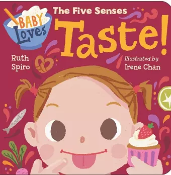 Baby Loves the Five Senses: Taste! cover