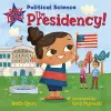 Baby Loves Political Science: The Presidency! cover