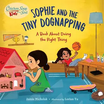 Chicken Soup for the Soul KIDS: Sophie and the Tiny Dognapping cover
