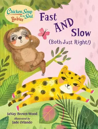 Chicken Soup for the Soul BABIES: Fast AND Slow (Both Just Right!) cover
