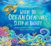 Where Do Ocean Creatures Sleep at Night? cover