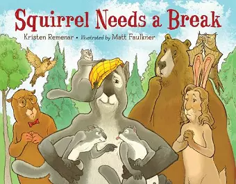 Squirrel Needs a Break cover