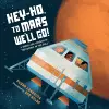 Hey-Ho, to Mars We'll Go! cover