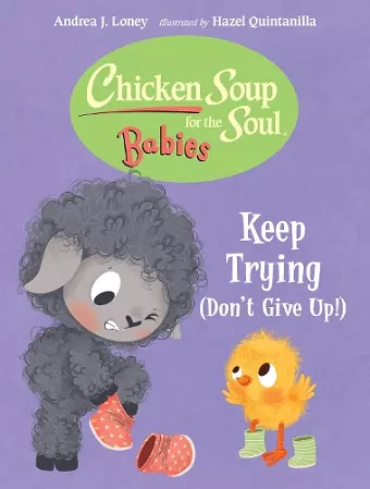 Chicken Soup for the Soul BABIES: Keep Trying (Dont Give Up!) cover