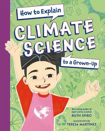 How to Explain Climate Science to a Grown-Up cover