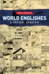 World Englishes: A Critical Analysis cover