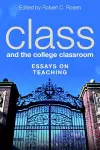 Class and the College Classroom cover