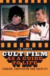 Cult Film as a Guide to Life cover