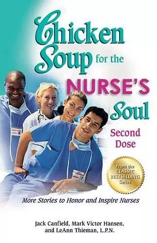 Chicken Soup for the Nurse's Soul: Second Dose cover