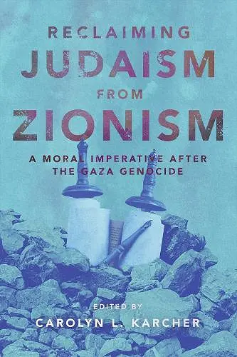 Reclaiming Judaism from Zionism cover