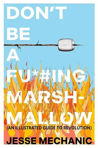 Don't Be A F*#cking Marshmallow cover