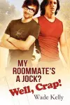 My Roommate's a Jock? Well, Crap! Volume 1 cover