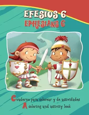 Efesios 6, Ephesians 6 - Bilingual Coloring and Activity Book cover