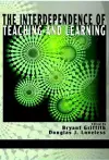 The Interdependence of Teaching and Learning cover