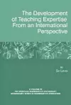 The Development of Teaching Expertise from an International Perspective cover