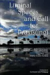 Liminal Space and Call for Praxis(ing) cover