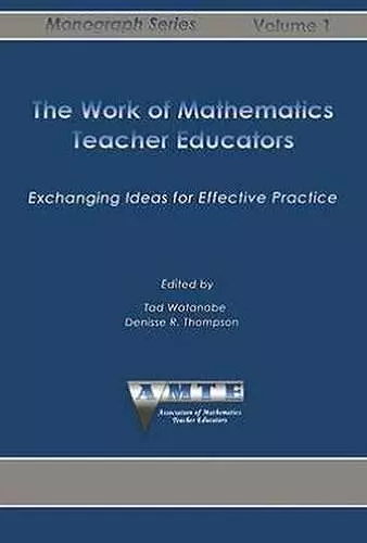 The Work of Mathematics Teacher Educators cover