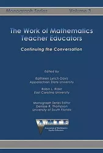 The Work of Mathematics Teacher Educators cover