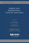 Inquiry into Mathematics Teacher Education cover