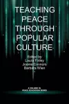 Teaching Peace Through Popular Culture cover