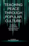 Teaching Peace Through Popular Culture cover