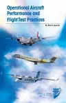 Operational Aircraft Performance and Flight Test Practices cover