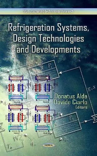 Refrigeration Systems, Design Technologies & Developments cover