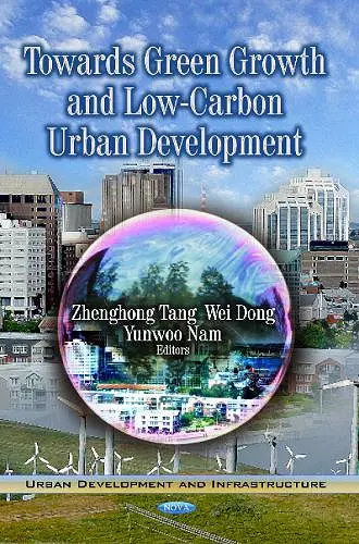 Towards Green Growth & Low-Carbon Urban Development cover