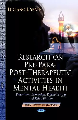 Research on Pre-Para-Post-Therapeutic Activities in Mental Health cover