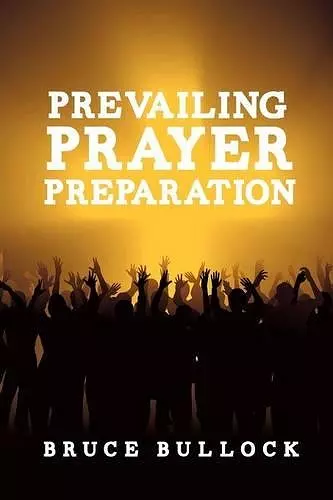 Prevailing Prayer Preparation cover