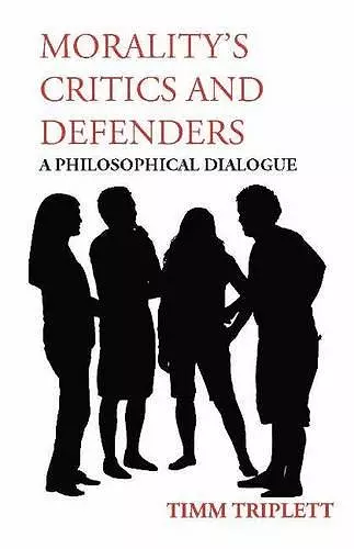 Morality's Critics and Defenders cover