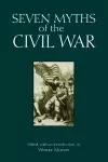 Seven Myths of the Civil War cover