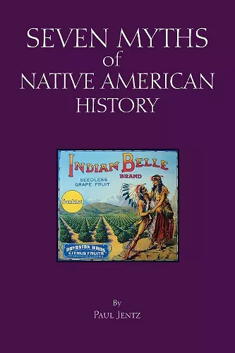 Seven Myths of Native American History cover