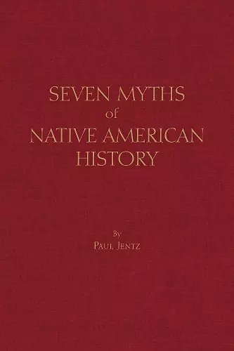 Seven Myths of Native American History cover