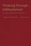 Thinking Through Utilitarianism cover