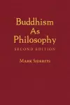 Buddhism As Philosophy cover